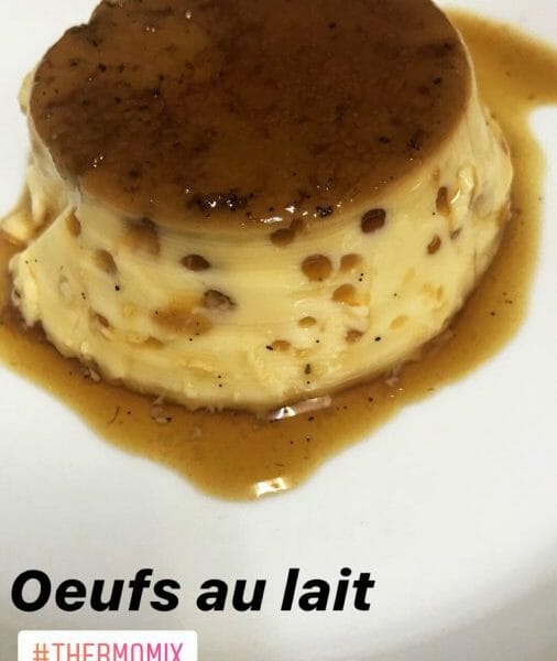 Cliquez pour zoomer ! Oeufs au lait Thermomix par Khadra