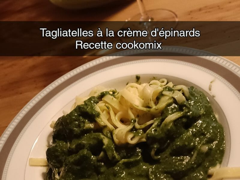 Cliquez pour zoomer ! Tagliatelles à la crème d’épinards Thermomix par ams54