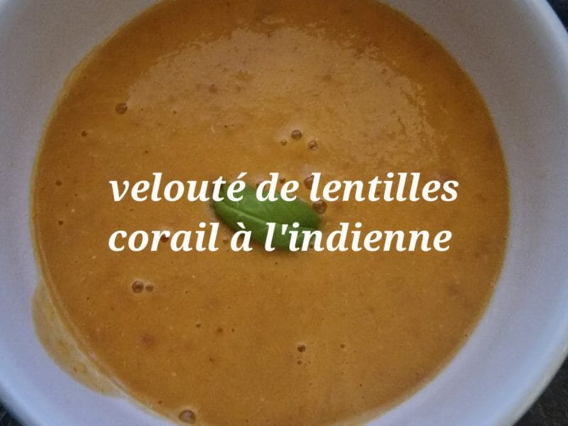 Cliquez pour zoomer ! Mouliné de lentilles corail à l’indienne Thermomix par mariepoppins77